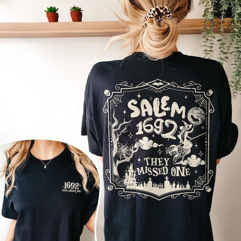 Salem 1692 They Missed One T-shirt