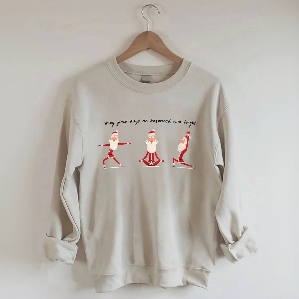 May Your Days Be Balanced and Bright Sweatshirt